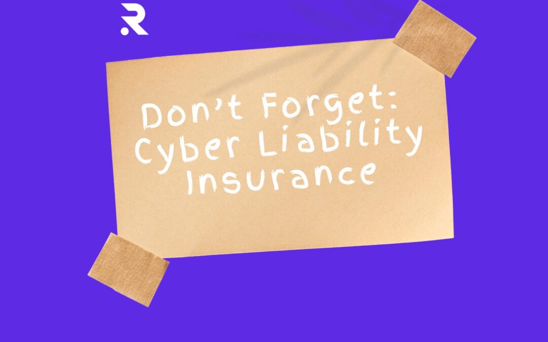 Cyber Security Liability Insurance Requirements Made Simple